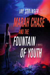 Marah Chase and the Fountain of Youth