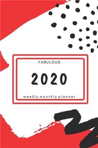 Fabulous 2020 Weekly Monthly Planner