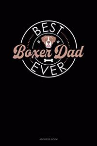 Best Boxer Dad Ever