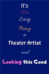 It's Not Easy Being a Theater Artist and Looking This Good
