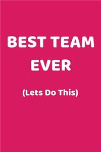 Best Team Ever (Lets Do This)