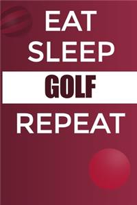 Eat Sleep Golf Reapt Notebook