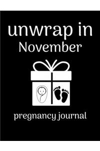 Unwrap in November pregnancy journal