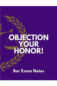 Objection Your Honor!