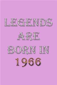 Legends Are Born In 1966 Notebook