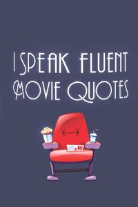 I Speak Fluent Movie Quotes