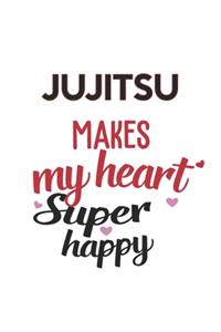 Jujitsu Makes My Heart Super Happy Jujitsu Lovers Jujitsu Obsessed Notebook A beautiful