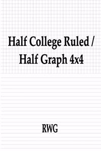 Half College Ruled / Half Graph 4x4