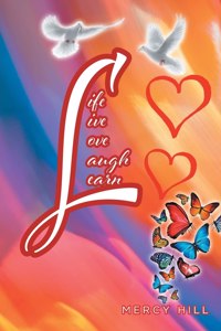 Life Live Love Laugh Learn