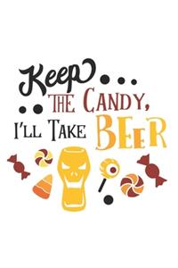 Keep the Candy, I'll Take Beer