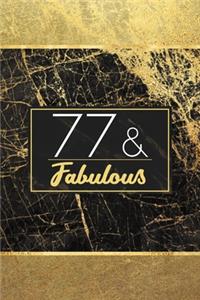 77 & Fabulous