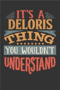 Its A Deloris Thing You Wouldnt Understand