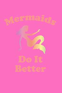 Mermaids Do It Better