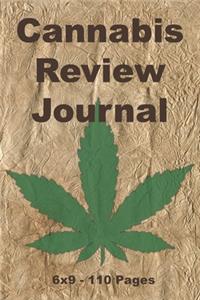 Cannabis Review Journal: Weed Logbook Gift For Keeping Track Of Strains, Flavors, Effects, Symptoms Relieved From Medical Grade Marijuana. Brown Hemp Paper Design. (6"x9" - 