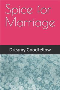Spice for Marriage
