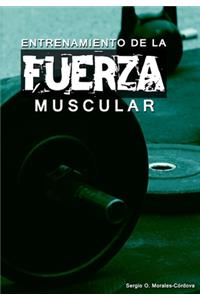Entrenamiento de la Fuerza Muscular
