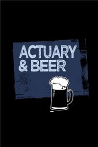 Actuary & beer