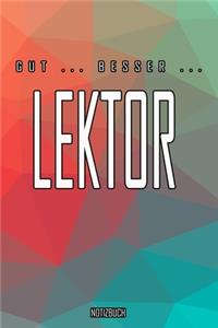 Gut - Besser - Lektor Notizbuch