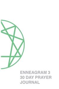 Enneagram 3 - 30 Day Prayer Journal