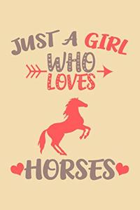 Just A Girl Who Loves Horses Journal