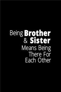 Being A Brother & Sister Means Being There For Each Other