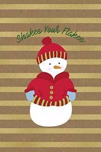 Shakes Your Flakes