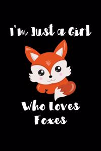 Just a Girl Who Loves Foxes