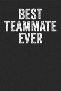 Best Teammate Ever