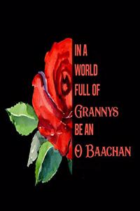 In A World Full Of Grannys Be An O Baachan