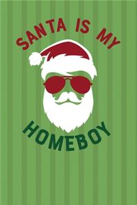 Santa Is My Homeboy