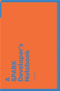 A SPARK Developer's Notebook