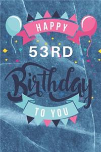 Happy 53rd Birthday