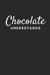 Chocolate Understands