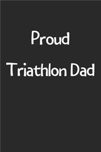 Proud Triathlon Dad