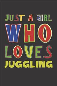 Just A Girl Who Loves Juggling