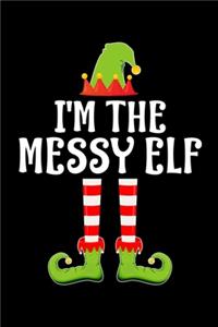 I'm the Messy Elf