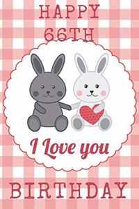 Happy 66th I Love You Birthday