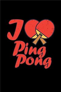 I love Ping Pong