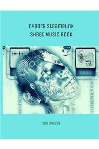 Cyborg Steampunk Sheet Music Book