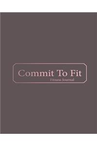 Commit To Fit Journal