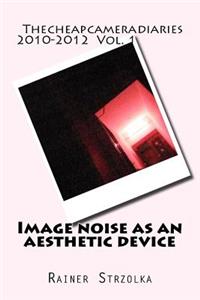 Image noise as an aesthetic device