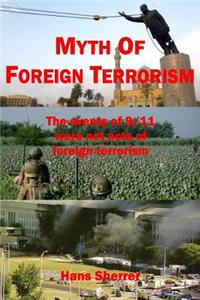 Myth Of Foreign Terrorism