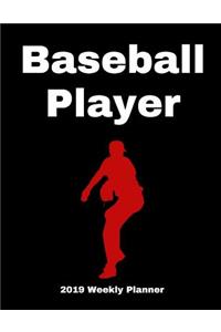 Baseball Player 2019 Weekly Planner