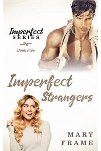 Imperfect Strangers