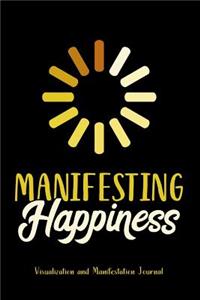 Manifesting Happiness