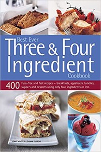 Best Ever Three & Four Ingredient Cookbook