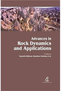 Advances in Rock Dynamics and Applications