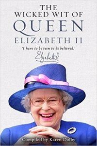 The Wicked Wit of Queen Elizabeth II