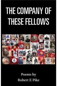 The Company of These Fellows