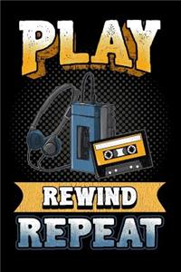 Play Rewind Repeat